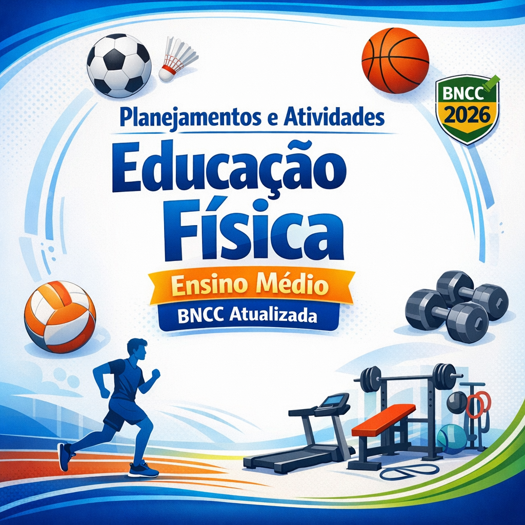 Planos de Aula e Atividades Educação Física Ensino Médio BNCC Atualizada
