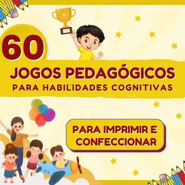 60 Jogos Pedagógicos para Habilidades Cognitivas