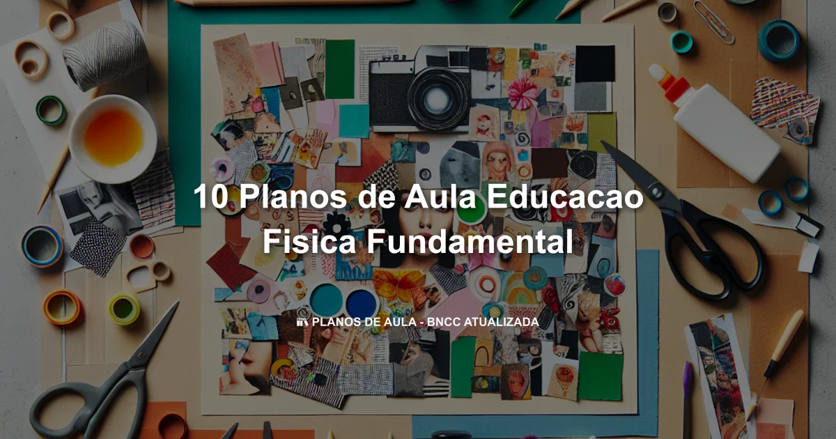 10 Planos De Aula Educacao Fisica Fundamental