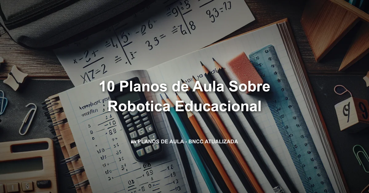 10 Planos De Aula Sobre Robotica Educacional