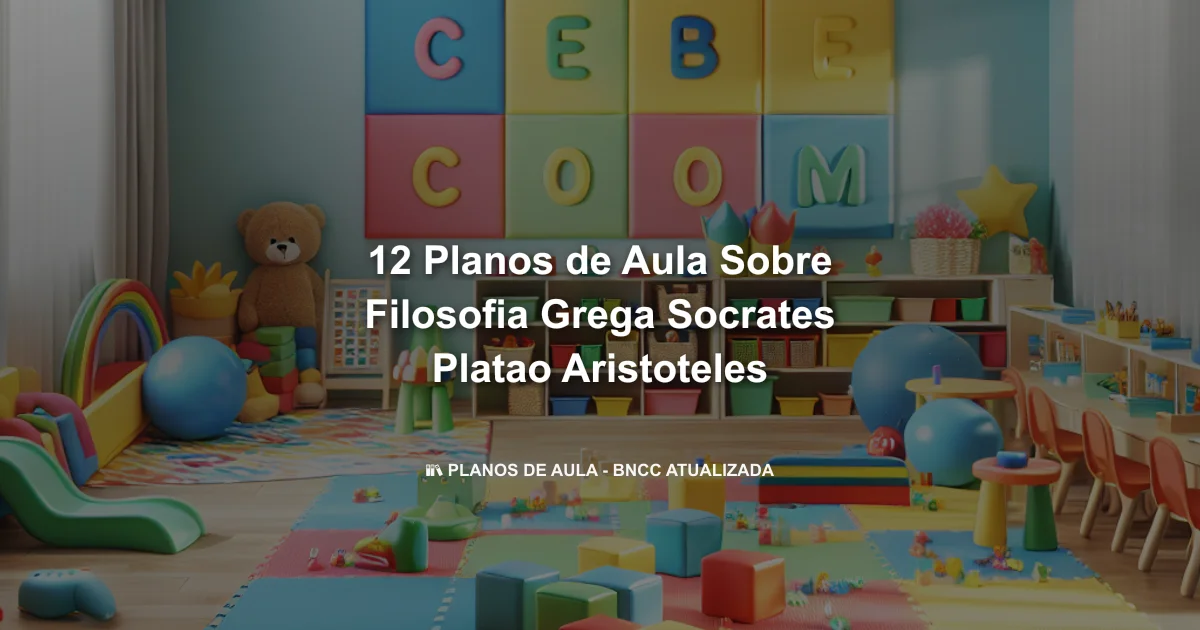 12 Planos De Aula Sobre Filosofia Grega Socrates Platao Aristoteles