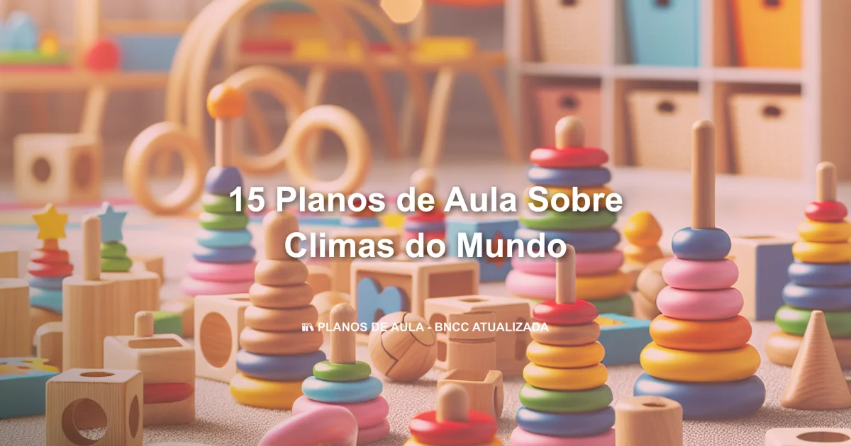 15 Planos De Aula Sobre Climas Do Mundo