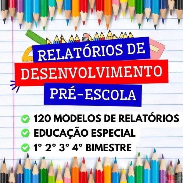 120 Relatórios de Desenvolvimento Pré-Escola
