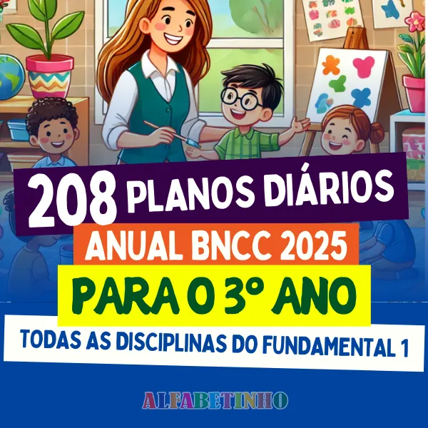 208 Planos de Aula Diários 3º Ano BNCC 2025