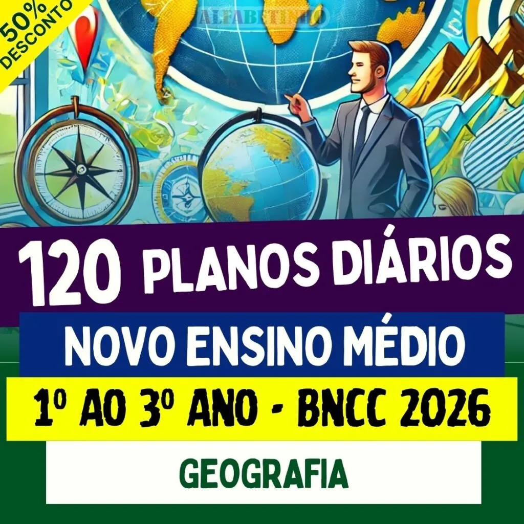 PLANOS DIÁRIOS - GEOGRAFIA - Ensino Médio - BNCC 2026