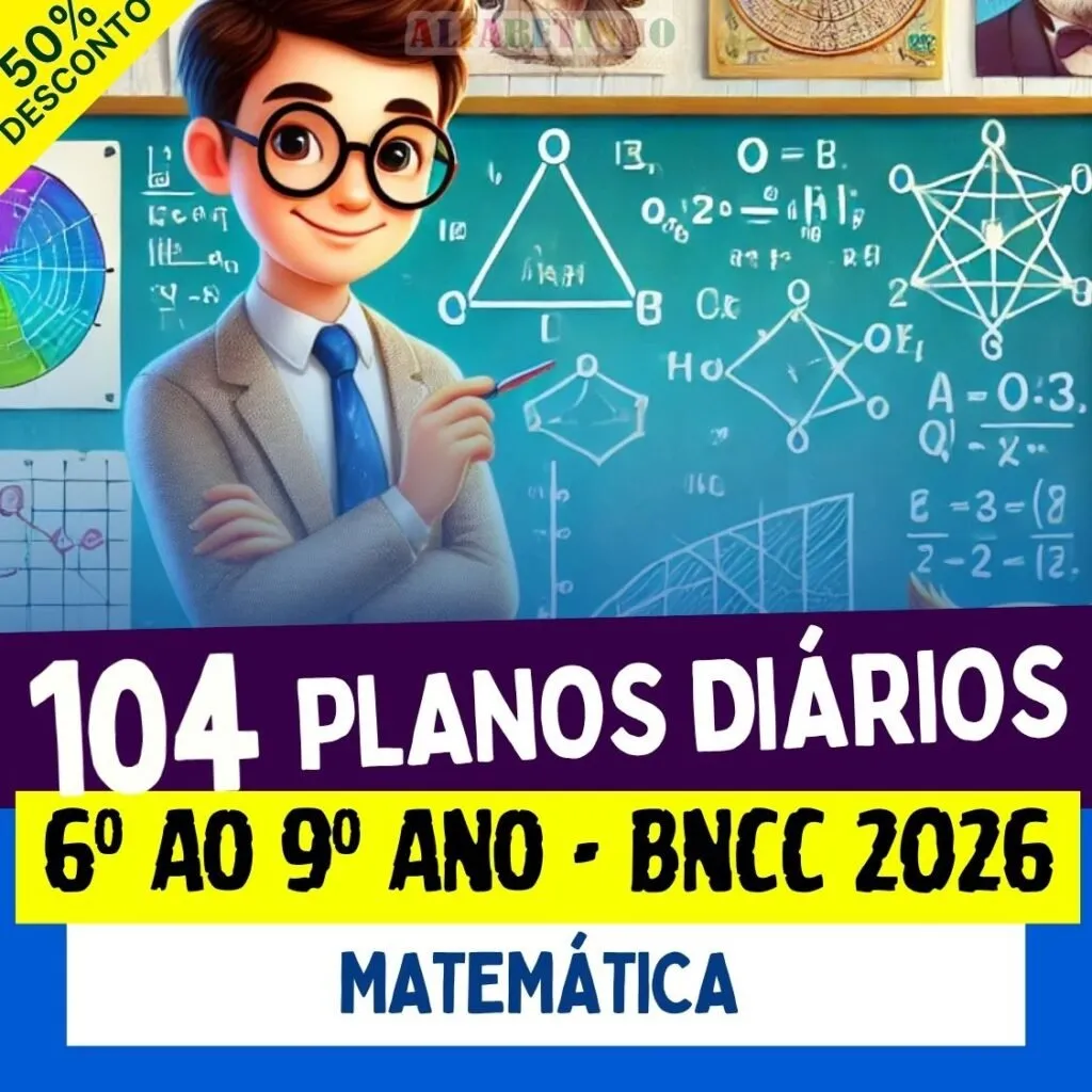 PLANOS DIÁRIOS - MATEMÁTICA - 6º ao 9º ano - BNCC 2026