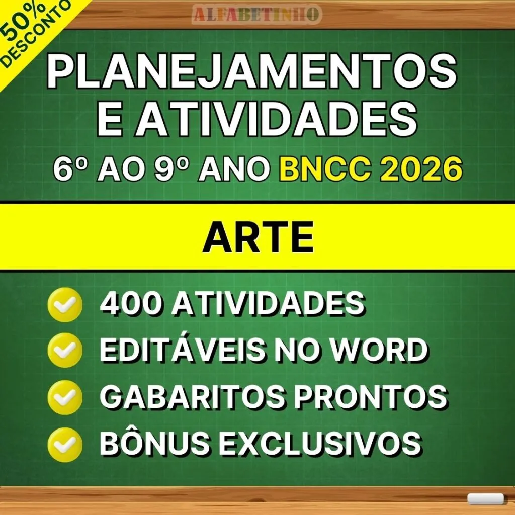 ARTE - Planos de Aula e Atividades - 6º ao 9º ano - BNCC 2026