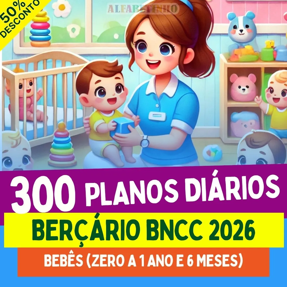 300 PLANOS DIÁRIOS - BERÇÁRIO - 2026 - Planos de Aula BNCC 2026
